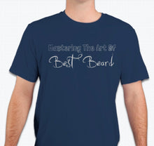 Load image into Gallery viewer, “Mastering the art of best beard”  T-shirt