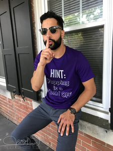 “HINT: Yapping is a turn off” Unisex T-shirt