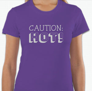 “Caution: HOT!” T-shirt