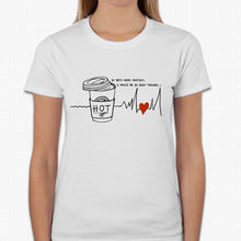 Load image into Gallery viewer, “If boys were coffees, I would be in deep trouble!” T-shirt