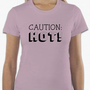 “Caution: HOT!” T-shirt