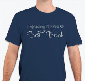 “Mastering the art of best beard”  T-shirt