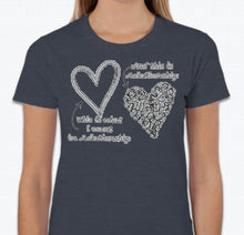 Load image into Gallery viewer, “This is what I want in relationship, and this is relationship” T-shirt
