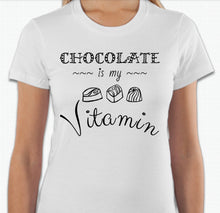 Load image into Gallery viewer, “Chocolate is my Vitamin” T-shirt