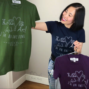 “Love is art and I’m an awesome artist” T-shirt