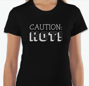 “Caution: HOT!” T-shirt