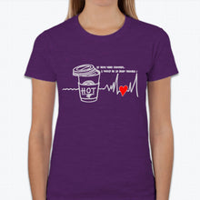 Load image into Gallery viewer, “If boys were coffees, I would be in deep trouble!” T-shirt