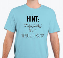 Load image into Gallery viewer, “HINT: Yapping is a turn off” Unisex T-shirt