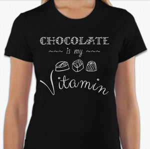 “Chocolate is my Vitamin” T-shirt