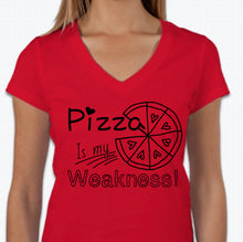 Load image into Gallery viewer, “Pizza is my weakness” T-shirt