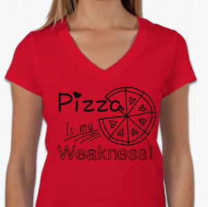 “Pizza is my weakness” T-shirt